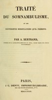 view Traité du somnambulisme : et des différentes modifications qu'il présente.