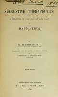 view Suggestive therapeutics, a treatise on the nature and uses of hypnotism / Tr. from the 2d and rev. ed., by Christian A. Herter.