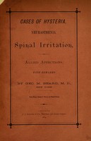 view Cases of hysteria, neurasthenia, spinal irritation, and allied affections : with remarks.