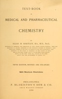 view Text-book of medical and pharmaceutical chemistry / by Elias H. Bartley.