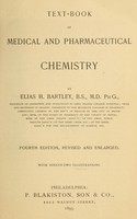 view Text-book of medical and pharmaceutical chemistry / by Elias H. Bartley.