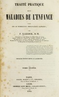 view Traité partique des maladies de l'enfance fondé sur de nombreuses observations cliniques / par F. Barrier.