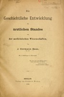 view Die geschichtliche entwicklung des ärztlichen standes und der medicinischen wissenschaften / Von J. Hermann Baas ...  Mit 2 abbildungen in holzschnitt.