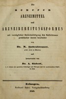 view Die neueren Arzneimittel und Arzneibereitungsformen / von Dr. M. Aschenbrenner ... und bevorwortet von Dr. A. Siebert.