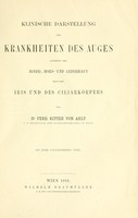 view Klinische Darstellung der Krankheiten des Auges : zunächst der Binde-, Horn- und Lederhaut dann der Iris und des Ciliarkörpers.