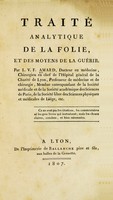 view Traité analytique de la folie et des moyens de la guérir.