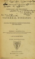 view The Pathology and treatment of venereal diseases : including the results of recent investigations upon the subject / by Freeman J. Bumstead.