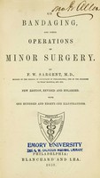 view On bandaging : and other operations of minor surgery / by F. W. Sargent.