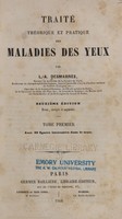 view Traité théorique et pratique des maladies des yeux / par L.-A. Desmarres.