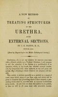 view A new method of treating strictures of the urethra, after external sections / by Claudius Henry Mastin.