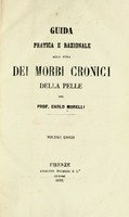 view Guida pratica e razionale alla cura dei morbi cronici della pelle / by Carlo Morelli.