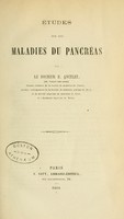 view Etudes sur les maladies du pancréas / par E. Ancelet.