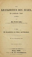 view Die Krankheiten des Auges : für praktische Ärzte / geschildert von Ferd. Arlt ; mit einer lithographirten Tafel.