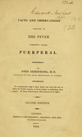 view Facts and observations relative to the fever commonly called puerperal / by John Armstrong.