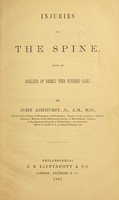 view Injuries of the spine : with an analysis of nearly four hundred cases / by John Ashhurst.