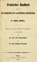 view Praktisches Handbuch über die Krankheiten des weiblichen Geschlechts / von Samuel Ashwell.