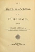 view The physicians and surgeons of the United States / edited by William B. Atkinson.