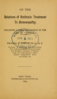 view On the relations of antitoxin treatment to homoeopathy : including a new explanation of the law of "similia" / by Emanuel M. Baruch.