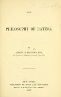 view The philosophy of eating / by Albert J. Bellows.