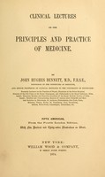 view Clinical lectures on the principles and practice of medicine / by John Hughes Bennett.