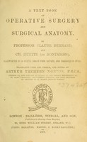 view A text book of operative surgery and surgical anatomy / by Claude Bernard and Ch. Huette ; tr. from the French and ed. by Arthur Trehern Norton.