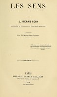 view Les sens / par J. Bernstein ; avec 91 figures dans le texte.