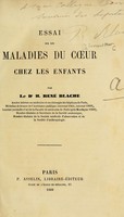 view Essai sur les maladies du coeur chez les enfants / par H. René Blache.