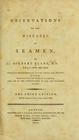 view Observations on the diseases of seamen / by Gilbert Blane.