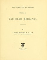 view Drs. Bourneville and Bricon's Manual of hypodermic medication / [edited] by G. Archie Stockwell.