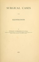 view Surgical cases with illustrations / by Charles B. Brigham.