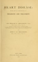 view Heart disease, with special reference to prognosis and treatment / by William H. Broadbent and John F.H. Broadbent.