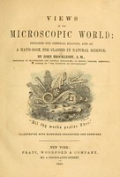 view Views of the microscopic world : designed for general reading, and as a hand-book for classes in natural science / by John Brocklesby.