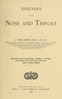 view Diseases of the nose and throat / by J. Price-Brown ; ill. with 159 engravings, including 6 full-page color-plates and 9 color-cuts in the text, many of them original.