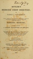 view Medicine chest directory, and family catalogue of drugs, chemicals, and medicinal compounds : with the properties and doses of such as are more generally used in domestic medicine : to which is appended a concise description of diseases : with directions for the treatment of such as are unattended with serious consequences : showing also, the best imediate measures to be adopted in those disorders and accidents which are destructive to life, etc., etc.