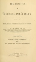 view The practice of medicine and surgery : applied to the diseases and accidents incident to women / by W.H. Byford.