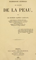 view Pathologie gale des maladies de la peau / par Alph Cazenave.