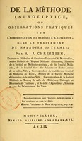 view De la méthode iatroliptice, ou, Observations pratiques sur l'administration des remèdes à l'extérieur, dans le traitement de maladies internes / par A.-J. Chrestien.