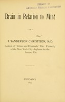 view Brain in relation to mind / by J. Sanderson Christison.