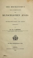 view Der Mechanismus der Accommodation des menschlichen Auges : nach Beobachtungen im Leben dargestellt / von E.A. Coccius.