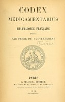 view Codex medicamentarius : pharmacopée française / rédigée par ordre du Gouvernement.