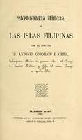 view Topografia médica de las Islas Filipinas / por D. Antonio Codorniu y Nieto.