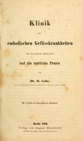 view Klinik der embolischen Gefässkrankheiten : mit besonderer Rücksicht auf die ärztliche Praxis / von B. Cohn.