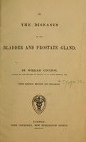 view On the diseases of the bladder and prostate gland / by William Coulson.