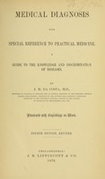 view Medical diagnosis : with special reference to practical medicine : a guide to the knowledge and discrimination of diseases / by J.M. Da Costa.