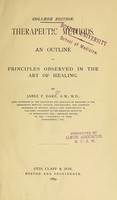 view Therapeutic methods : An outline of principles observed in the art of healing / by Jabez P. Dake.