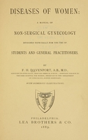 view Diseases of women ; a manual of non-surgical gynecology, designed especially for the use of students and general practitioners.