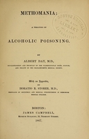 view Methomania : a treatise on alcoholic poisoning / by Albert Day ; with an appendix by Horatio R. Storer.