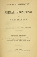 view Practical instruction in animal magnetism / by J.P.E. Deleuze ; tr. by Thomas C. Hartshorn.