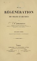 view De la régéneration des organes et des tissus / par J.N. Demarquay ; avec quatre planches.