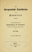 view Der therapeutische Consiliarius in der Syphilis : eine alphabetisch geordnete Zusammenstellung aller Heilmethoden, die bisher in dieser Krankheit angewendet wurden, und deren Erfolg / von einem praktischen Arzte.